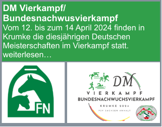 DM Vierkampf/ Bundesnachwusvierkampf Vom 12. bis zum 14 April 2024 finden in Krumke die diesjährigen Deutschen Meisterschaften im Vierkampf statt. weiterlesen…